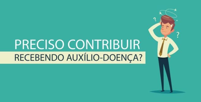 preciso contribuir recebendo o auxílio-doença