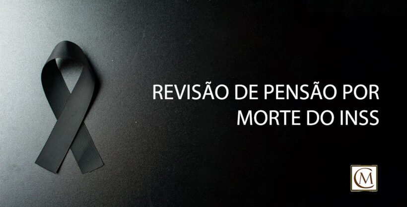 revisão de pensão por morte